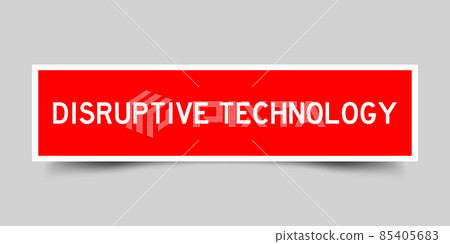 Sticker label with word disruptive technology in red color on gray background Sticker label with word disruptive technology in red color on gray background 85405683