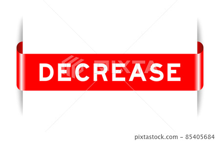 Red color inserted label banner with word decrease on white background Red color inserted label banner with word decrease on white background 85405684