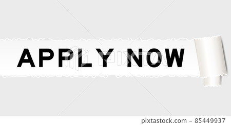 Ripped gray paper background that have word apply now under torn part Ripped gray paper background that have word apply now under torn part 85449937