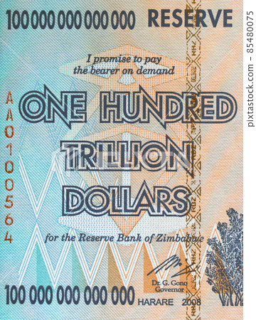 part of the bill of Zimbabwe, with the nominal value of one hundred trillion dollars part of the bill of Zimbabwe, with the nominal value of one hundred trillion dollars 85480075