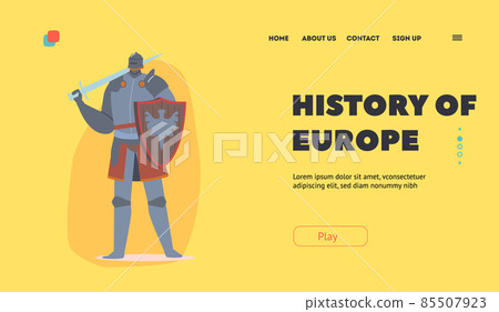History of Europe Landing Page Template. Medieval Knight Heraldic Character Wearing Shield and Sword, Warrior Crusader 85507923