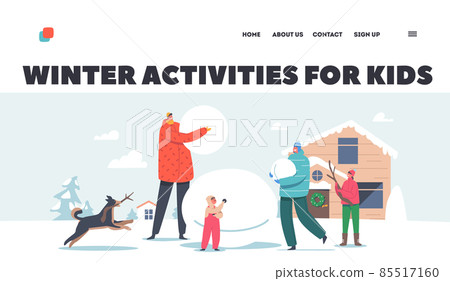 Winter Activities for Kids Landing Page Template. Happy Family Parents with Kids Making Snowman. Winter Time Game Winter Activities for Kids Landing Page Template. Happy Family Parents with Kids Making Snowman. Winter Time Game 85517160