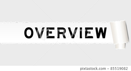 Ripped gray paper background that have word overview under torn part Ripped gray paper background that have word overview under torn part 85519082