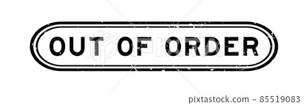 Grunge black out of order word rubber seal stamp on white background Grunge black out of order word rubber seal stamp on white background 85519083