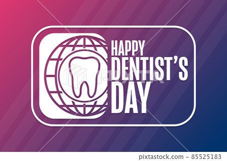 Happy Dentist Day. Holiday concept. Template for background, banner, card, poster with text Happy Dentist Day. Holiday concept. Template for background, banner, card, poster with text 85525183