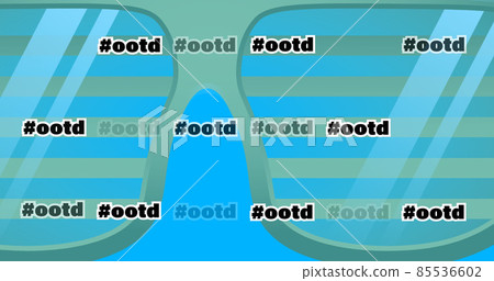 Image of ootd texts over sunglasses on gray background 85536602