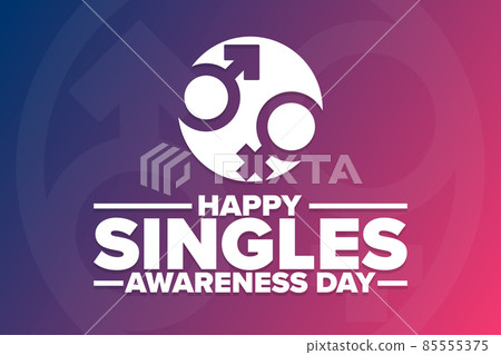 Happy Singles Awareness Day. Holiday concept. Template for background, banner, card, poster with Happy Singles Awareness Day. Holiday concept. Template for background, banner, card, poster with 85555375