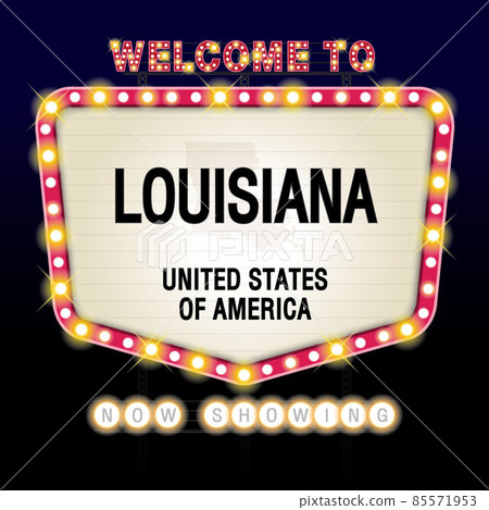 The Sign United states of America with message, Louisiana and map on Showtime Sign Theatre Background vector art image illustration. The Sign United states of America with message, Louisiana and map on Showtime Sign Theatre Background vector art image illustration. 85571953