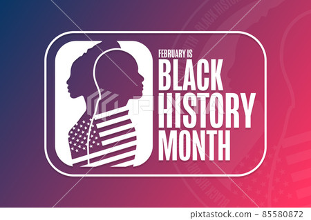 February is Black History Month. Holiday concept. Template for background, banner, card, poster with February is Black History Month. Holiday concept. Template for background, banner, card, poster with 85580872