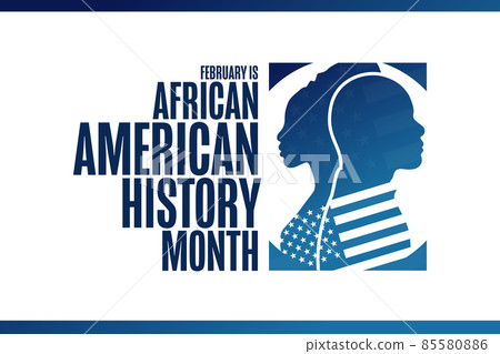 February is African American History Month. Holiday concept. Template for background, banner, card February is African American History Month. Holiday concept. Template for background, banner, card 85580886