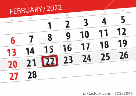 Calendar planner for the month february 2022, deadline day, 22, tuesday 85592046