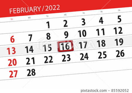 Calendar planner for the month february 2022, deadline day, 16, wednesday Calendar planner for the month february 2022, deadline day, 16, wednesday 85592052