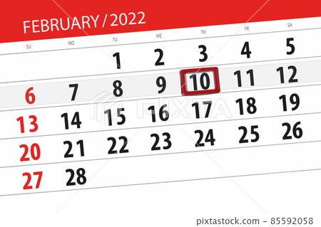 Calendar planner for the month february 2022, deadline day, 10, thursday Calendar planner for the month february 2022, deadline day, 10, thursday 85592058