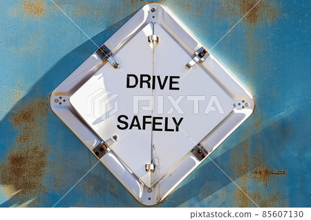 Closeup of a dimond Drive Safely sign Closeup of a dimond Drive Safely sign 85607130