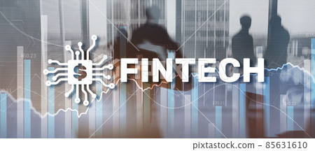 Fintech Financial technology investment Mixed Media Business concept 85631610