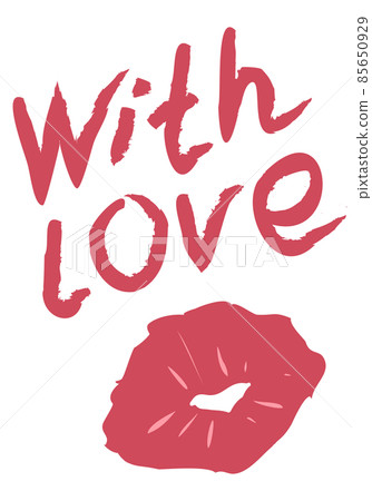 With love hand written lettering and lipstick kiss. Cute romantic Valentines day vertical doodle cartoon hipster style vector illustration isolated on white. For greeting cards or invitation 85650929