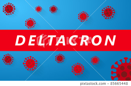 Breaking news about DELTACRON COVID-19 Novel coronavirus on blue background. Corona Virus disease 2019-nCoV Pandemic Protection Concept 85665448