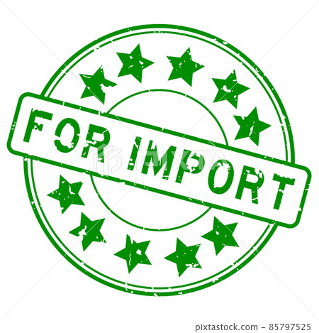 Grunge green for import word with star icon round rubber seal stamp on white background Grunge green for import word with star icon round rubber seal stamp on white background 85797525