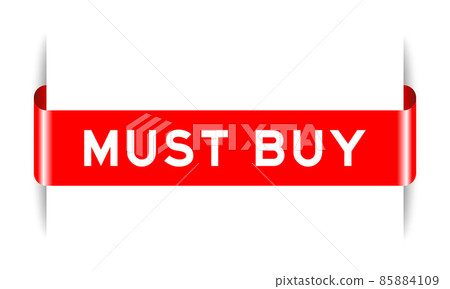 Red color inserted label banner with word must buy on white background 85884109