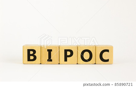 BIPOC symbol. Abbreviation BIPOC, black, indigenous and people of color on wooden cubes. Beautiful white background. Copy space. Business and BIPOC, black, indigenous and people of color concept. BIPOC symbol. Abbreviation BIPOC, black, indigenous and people of color on wooden cubes. Beautiful white background. Copy space. Business and BIPOC, black, indigenous and people of color concept. 85890721
