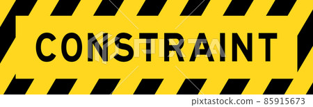 Yellow and black color with line striped label banner with word constraint Yellow and black color with line striped label banner with word constraint 85915673