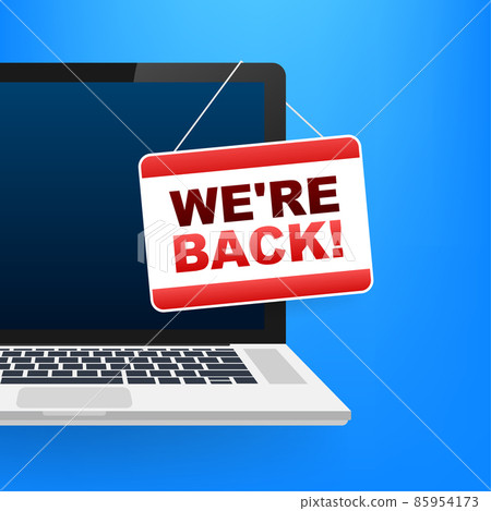 Flat banner with we are back door sign. Back door sign in flat style on blue background. 85954173