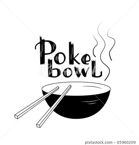 Poke bowl handwritten logo sign and illustration Hawaiian cuisine. Vector stock illustration isolated on white background for menu fast food restaurant with healthy, bio, organic meals. EPS10 85960209