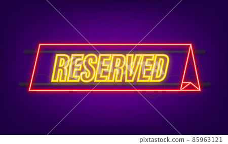 Reserved, great design for any purposes. Vector neon illustration. Sale vector illustration. Reserved, great design for any purposes. Vector neon illustration. Sale vector illustration. 85963121