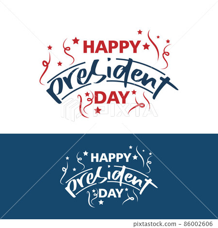 Happy Presidents Day with stars and ribbon. Vector illustration Hand drawn text lettering for Presidents day in USA. Script. Calligraphic design for print greetings card, sale banner, poster. Colorful Happy Presidents Day with stars and ribbon. Vector illustration Hand drawn text lettering for Presidents day in USA. Script. Calligraphic design for print greetings card, sale banner, poster. Colorful 86002606
