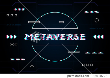 Metaverse glitch text vector design , Metaverse is Virtual technology world that will happen in the future. 86010728