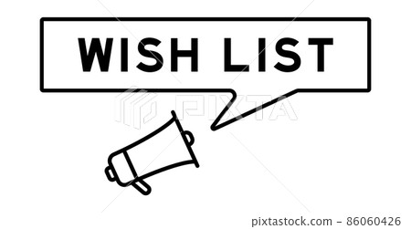 Megaphone icon with speech bubble in word wish list on white background 86060426
