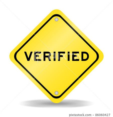 Yellow color transportation sign with word verified on white background 86060427