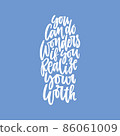 Positive inspirational quote hand drawn color vector lettering You can do wonders if you realize your worth . Abstract drawing with text isolated on blue background. 86061009