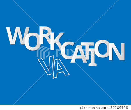 workcation to work and have vacation at the same time 86189128