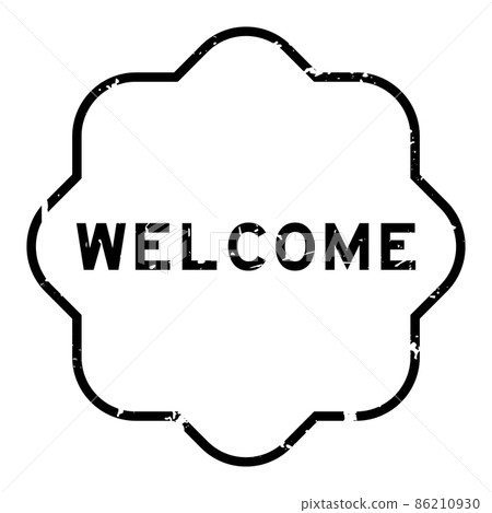 Grunge black welcome word rubber seal stamp on white background Grunge black welcome word rubber seal stamp on white background 86210930