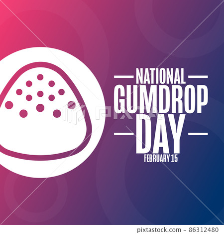 National Gumdrop Day. February 15. Holiday concept. Template for background, banner, card, poster National Gumdrop Day. February 15. Holiday concept. Template for background, banner, card, poster 86312480
