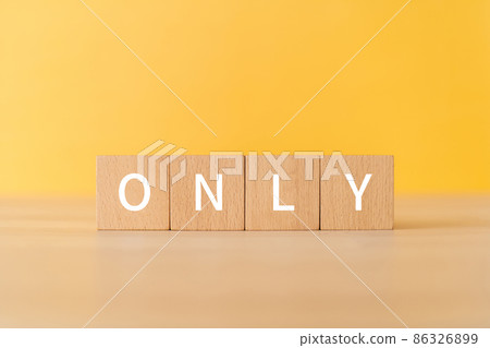 Building blocks with "ONLY" written on them Building blocks with "ONLY" written on them 86326899
