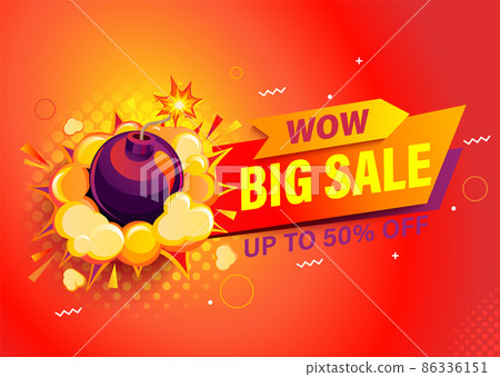 Wow, Big sale bright banner with bomb. 86336151