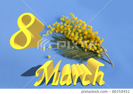 Design of a postcard for International Women's Day. Yellow mimosa flowers and the inscription March 8 in English Design of a postcard for International Women's Day. Yellow mimosa flowers and the inscription March 8 in English 86358452