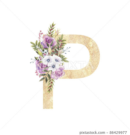 Golden letter P of the English alphabet with a bouquet of purple roses and anemones on a white isolated background. Hand-drawn watercolor illustration Golden letter P of the English alphabet with a bouquet of purple roses and anemones on a white isolated background. Hand-drawn watercolor illustration 86429977