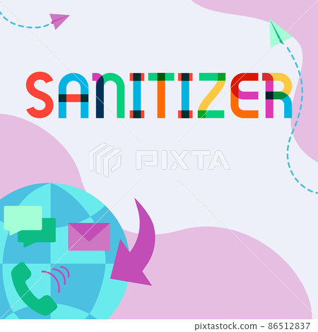 Conceptual caption Sanitizer. Word for liquid or gel generally used to decrease infectious agents Internet Network Drawing With Colorful Messaging S. Conceptual caption Sanitizer. Word for liquid or gel generally used to decrease infectious agents Internet Network Drawing With Colorful Messaging S. 86512837