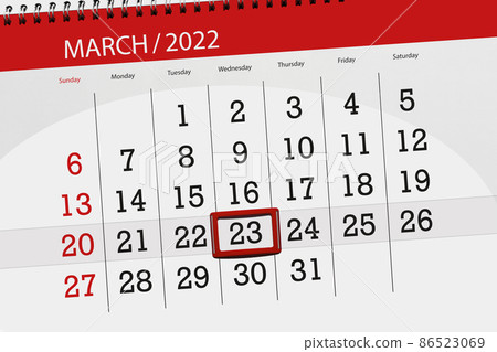 Calendar planner for the month march 2022, deadline day, 23, wednesday Calendar planner for the month march 2022, deadline day, 23, wednesday 86523069