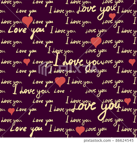 Text I love you, hand written words, pink hearts. Seamless pattern, sketch, doodle, lettering, happy valentines day. Vector illustration black background 86624545