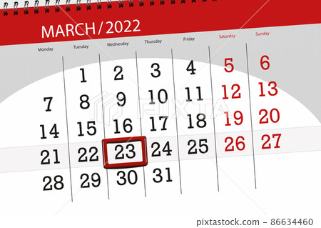 Calendar planner for the month march 2022, deadline day, 23, wednesday 86634460