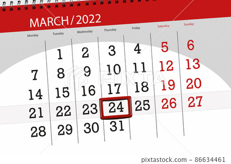 Calendar planner for the month march 2022, deadline day, 24, thursday 86634461