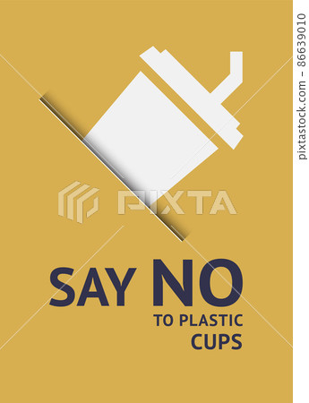 Say no to plastic cup, trendy ecological posters set for print, vector illustration 10eps. 86639010