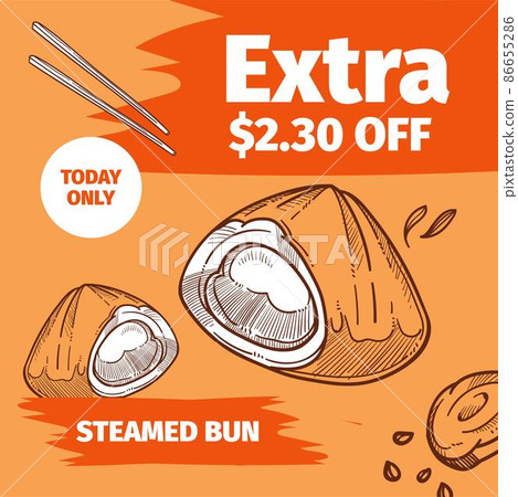 Steamed bun, save extra money ordering today only 86655286