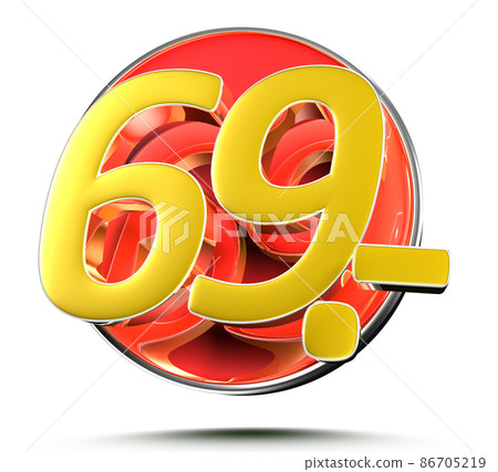 Number 69 price. 86705219