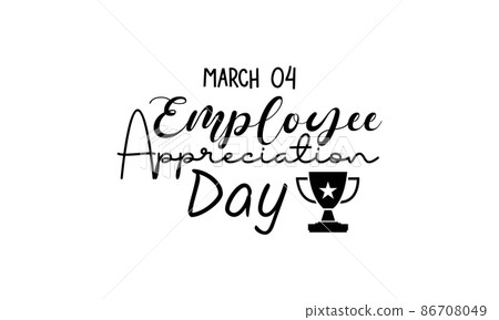 Employee Appreciation Day. Business development brush calligraphy concept vector template for banner, card, poster, background. Employee Appreciation Day. Business development brush calligraphy concept vector template for banner, card, poster, background. 86708049