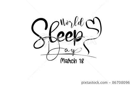 World Sleep Day. Healthy life brush calligraphy concept vector template for banner, card, poster, background. 86708096